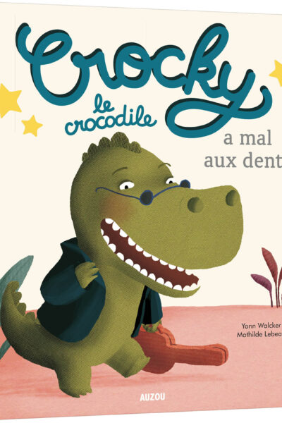 CROCKY LE CROCODILE A MAL AUX DENTS NE