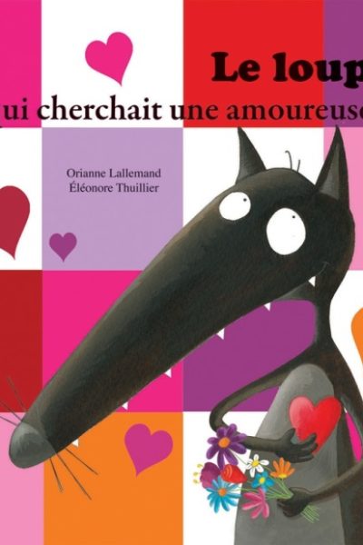 LE LOUP QUI CHERCHAIT UNE AMOUREUSE