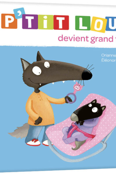P'TIT LOUP DEVIENT GRAND FRERE - NE