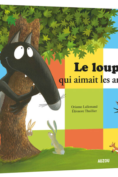 LE LOUP QUI AIMAIT LES ARBRES