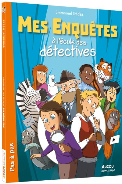 MES ENQUÊTES A L ECOLE DE DETECTIVES T01
