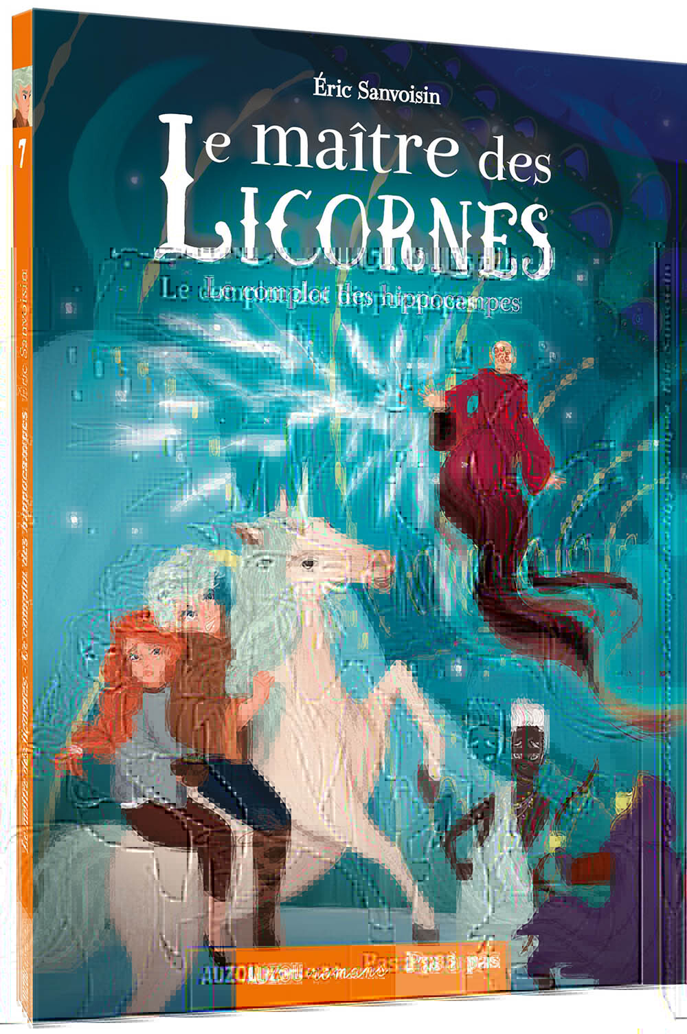 LE MAITRE DES LICORNES TOME 7 - LE COMPLOT DES HIPPOCAMPES