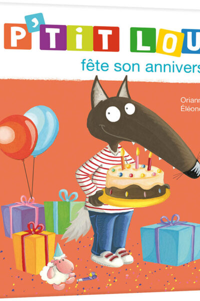 P'TIT LOUP FÊTE SON ANNIVERSAIRE (NE)