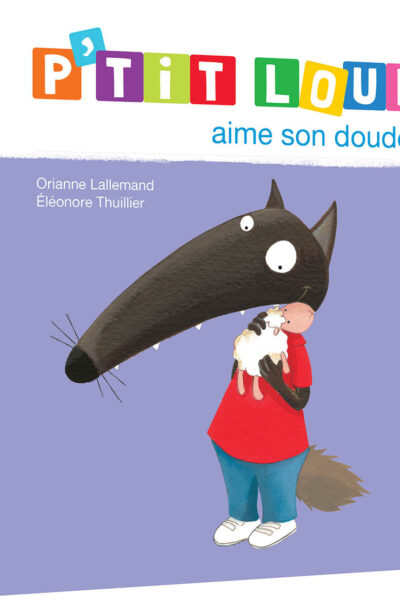 P'TIT LOUP AIME SON DOUDOU (NE)