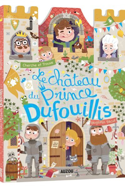 LE CHATEAU DU PRINCE DUFOUILLIS