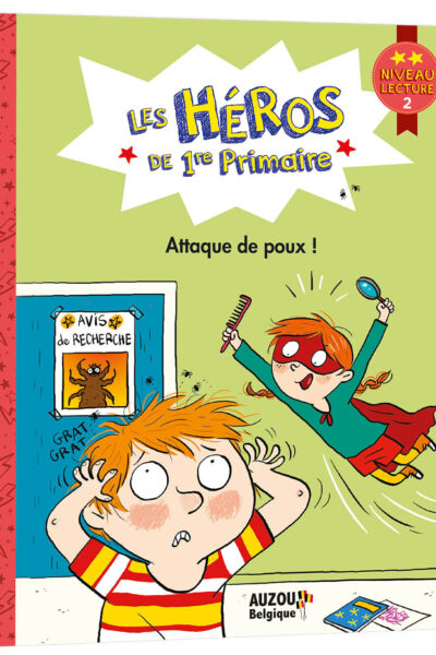 LES HEROS DE 1RE PRIMAIRE - ATTAQUE DE POUX !