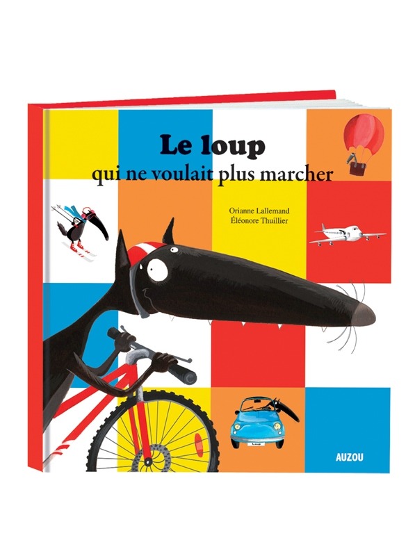 LE LOUP QUI NE VOULAIT PLUS MARCHER (GRAND FORMAT)