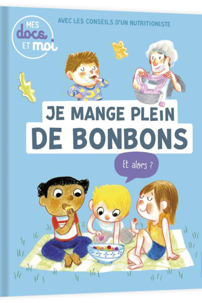 JE MANGE PLEIN DE BONBONS... ET ALORS ?