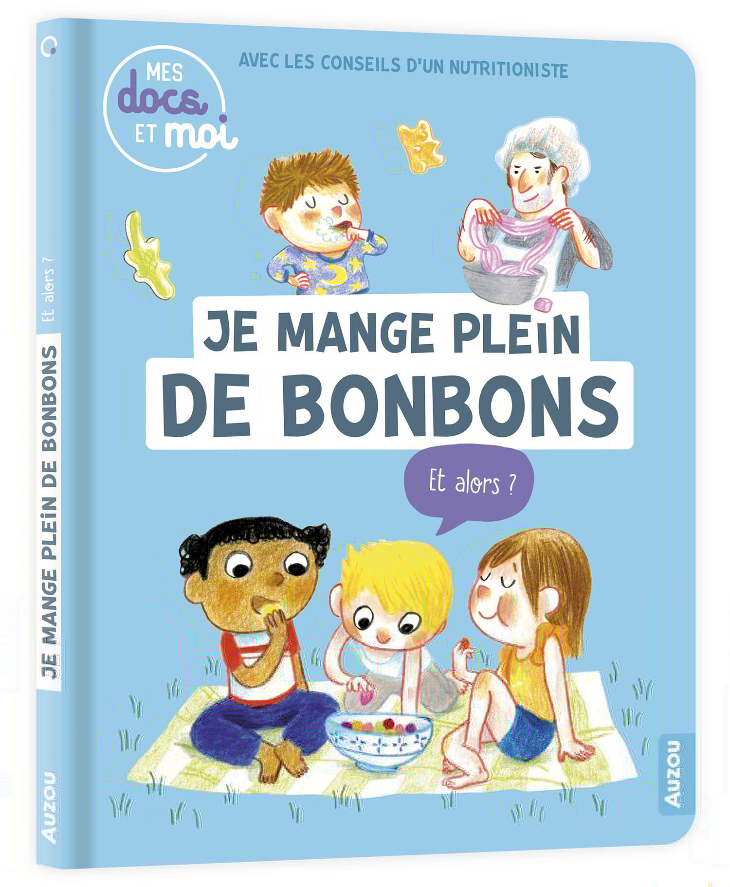 JE MANGE PLEIN DE BONBONS... ET ALORS ?