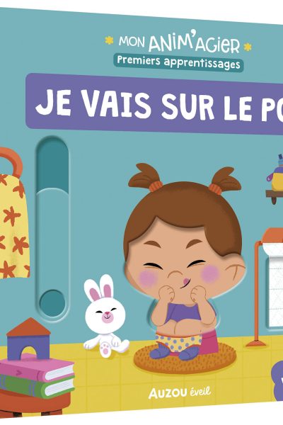 JE VAIS SUR LE POT - MON ANIM'AGIER