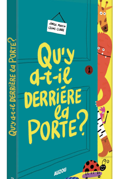 QU'Y A-T-IL DERRIERE LA PORTE ?