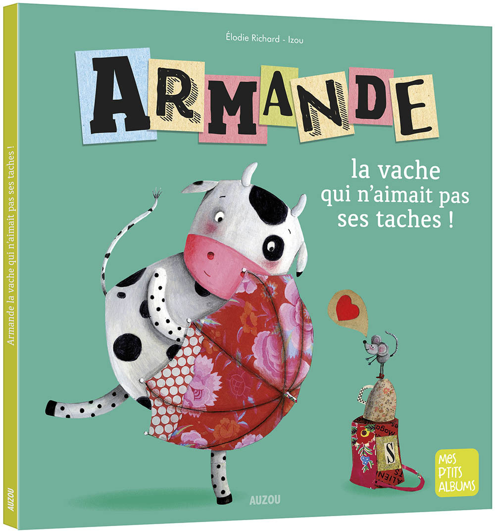 ARMANDE LA VACHE QUI N'AIMAIT PAS SES TACHES NE