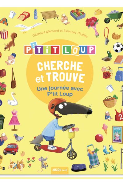 P'TIT LOUP - CHERCHE ET TROUVE - UNE JOURNEE AVEC P'TIT LOUP