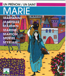 MARIE            UN PRENOM UN SAINT