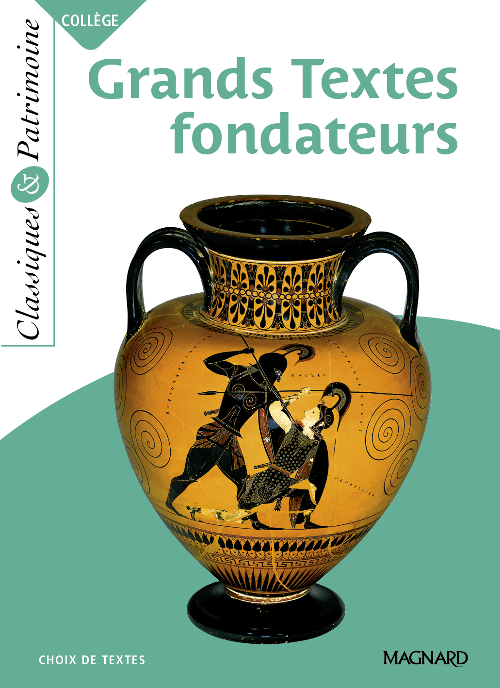 LES GRANDS TEXTES FONDATEURS - CLASSIQUES ET PATRIMOINE