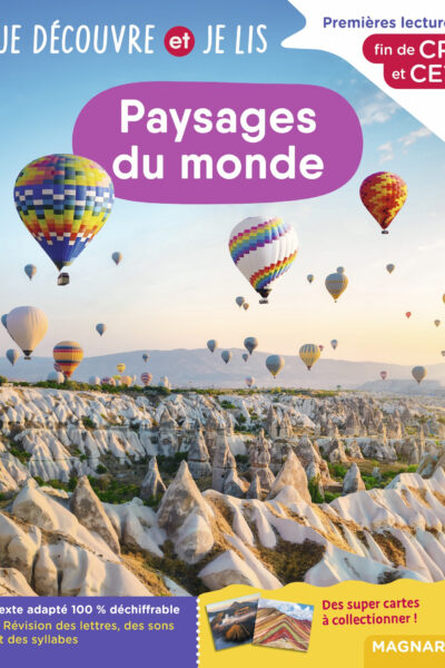 JE DECOUVRE ET JE LIS CP ET CE1 - PAYSAGES DU MONDE - FIN DE CP ET CE1