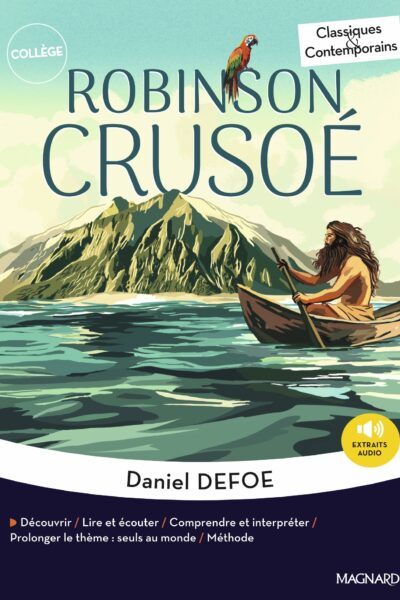 ROBINSON CRUSOE - CLASSIQUES ET CONTEMPORAINS