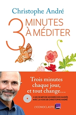 TROIS MINUTES A MEDITER