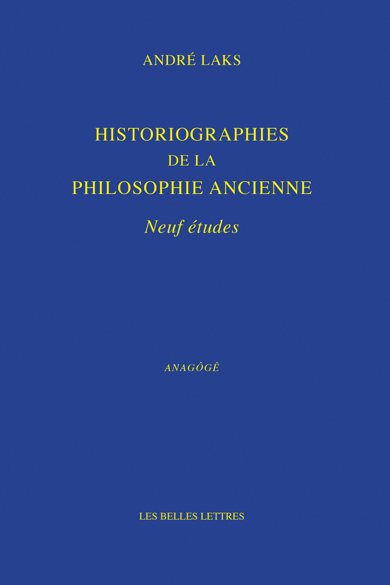 HISTORIOGRAPHIES DE LA PHILOSOPHIE ANCIENNE