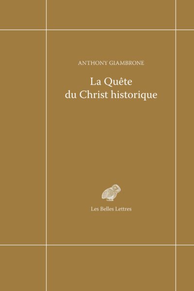 LA QUÊTE DU CHRIST HISTORIQUE