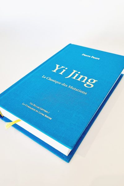 YI JING - LE CLASSIQUE DES MUTATIONS