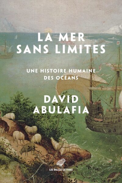LA MER SANS LIMITES - UNE HISTOIRE HUMAINE DES OCEANS - ILLUSTRATIONS, COULEUR