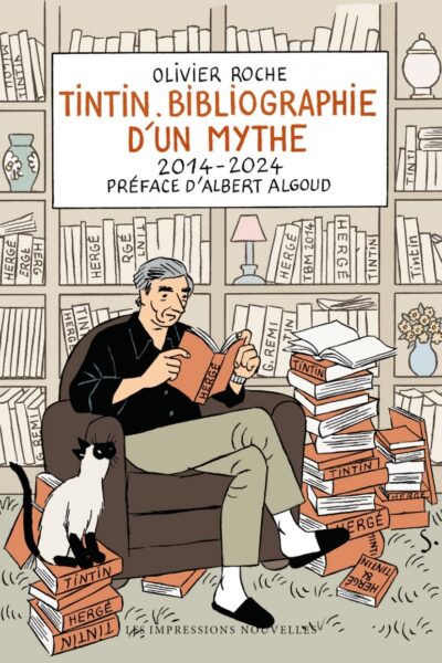 TINTIN - BIBLIOGRAPHIE DUN MYTHE 2014-2024