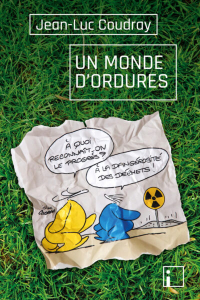 UN MONDE D'ORDURES