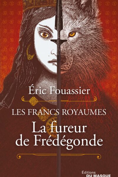 LA FUREUR DE FREDEGONDE