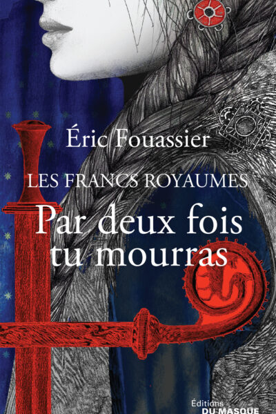 PAR DEUX FOIS TU MOURRAS