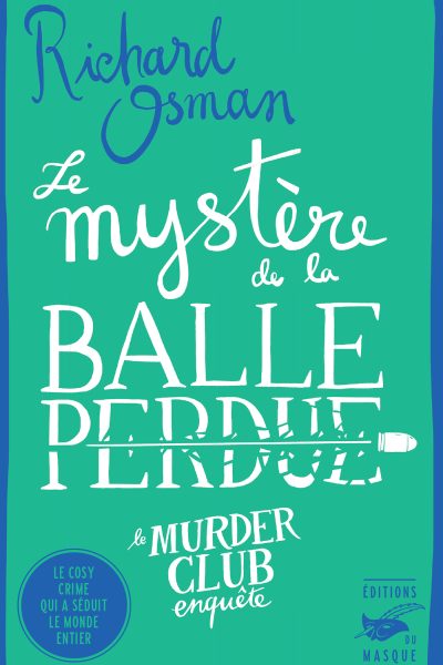 LE MYSTERE DE LA BALLE PERDUE