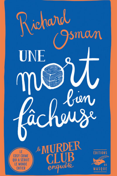 UNE MORT BIEN FACHEUSE