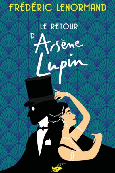 LE RETOUR D'ARSENE LUPIN