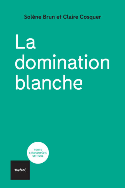 LA DOMINATION BLANCHE