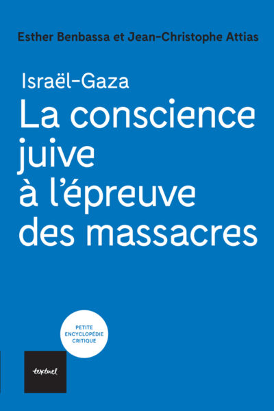 LA CONSCIENCE JUIVE A L'EPREUVE DES MASSACRES