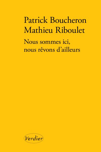NOUS SOMMES ICI, NOUS REVONS D'AILLEURS
