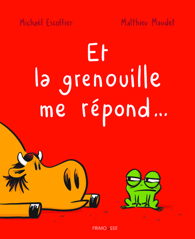 ET LA GRENOUILLE ME REPOND...