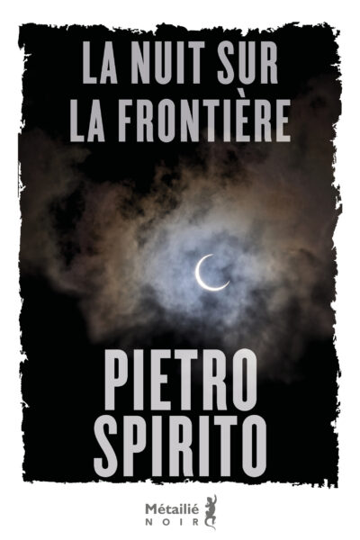 LA NUIT SUR LA FRONTIERE