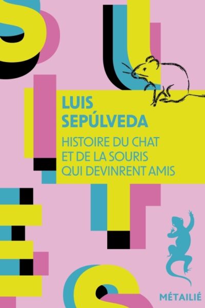 HISTOIRE DU CHAT ET DE LA SOURIS QUI DEVINRENT AMIS