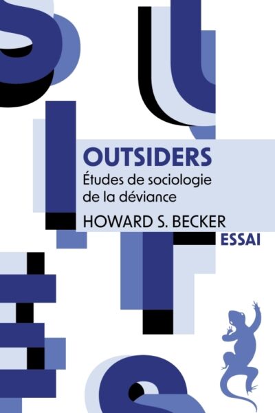 OUTSIDERS T21 ETUDES DE SOCIOLOGIE DE LA DEVIANCE