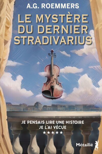 LE MYSTERE DU DERNIER STRADIVARIUS