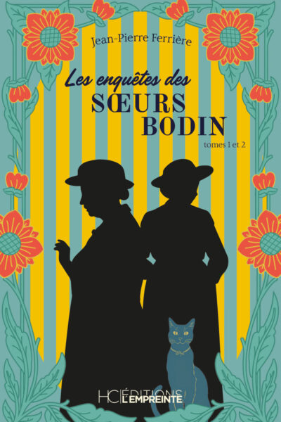 LES ENQUÊTES DES SOEURS BODIN T01 & T02