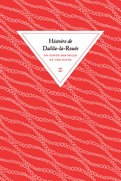 HISTOIRE DE DALILA-LA-ROUEE