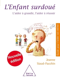 L'ENFANT SURDOUE - L'AIDER A GRANDIR, L'AIDER A REUSSIR  NED 2012