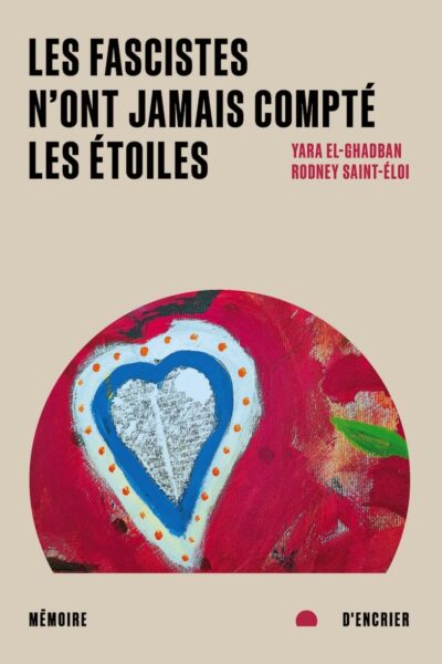 LES FASCISTES N'ONT JAMAIS COMPTE LES ETOILES