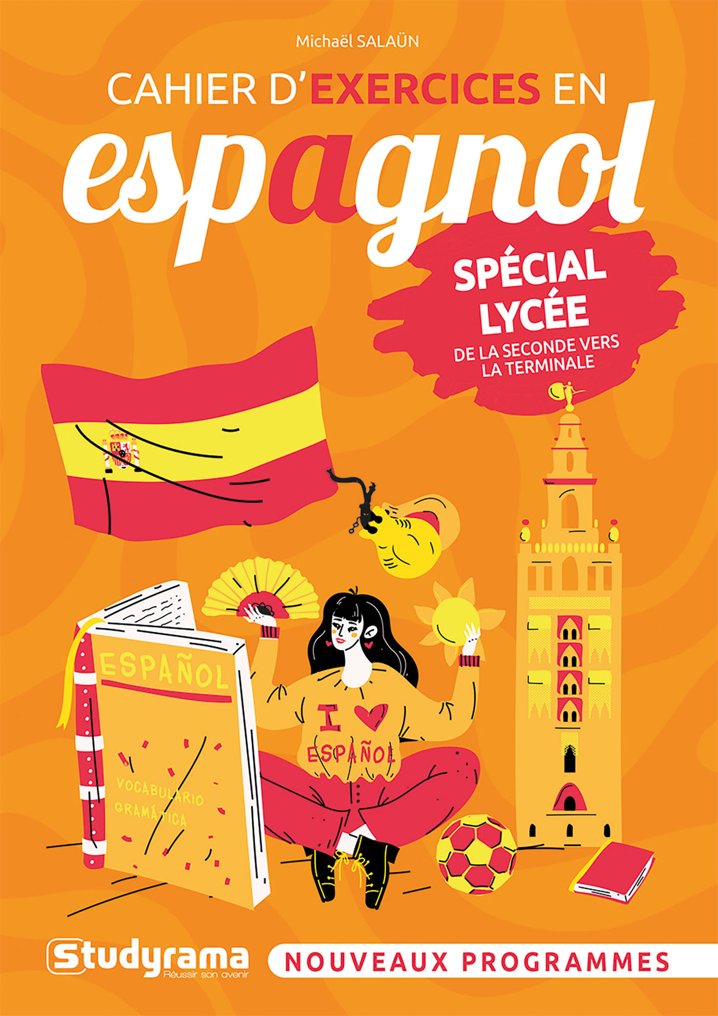 CAHIER D EXERCICES EN ESPAGNOL SPECIAL LYCEE