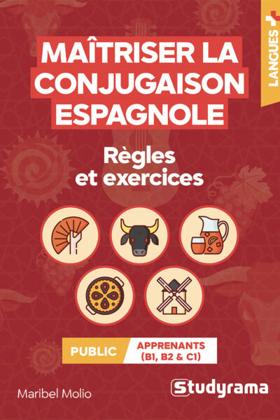 MAITRISER LA CONJUGAISON ESPAGNOLE