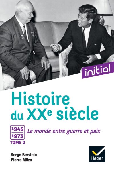 INITIAL  HISTOIRE DU XXE SIECLE TOME 2