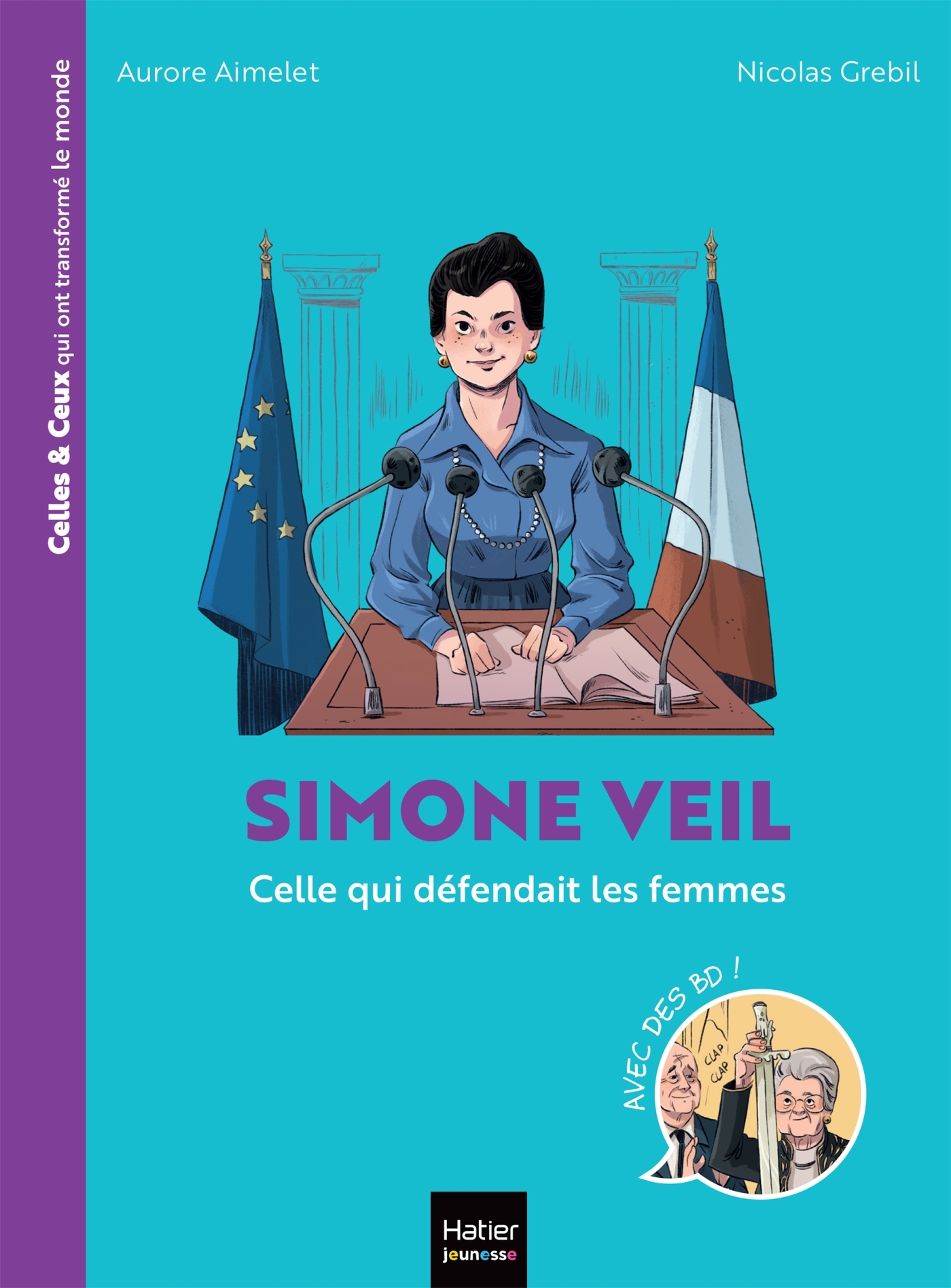 CELLES ET CEUX QUI ONT TRANSFORME LE MONDE - SIMONE VEIL