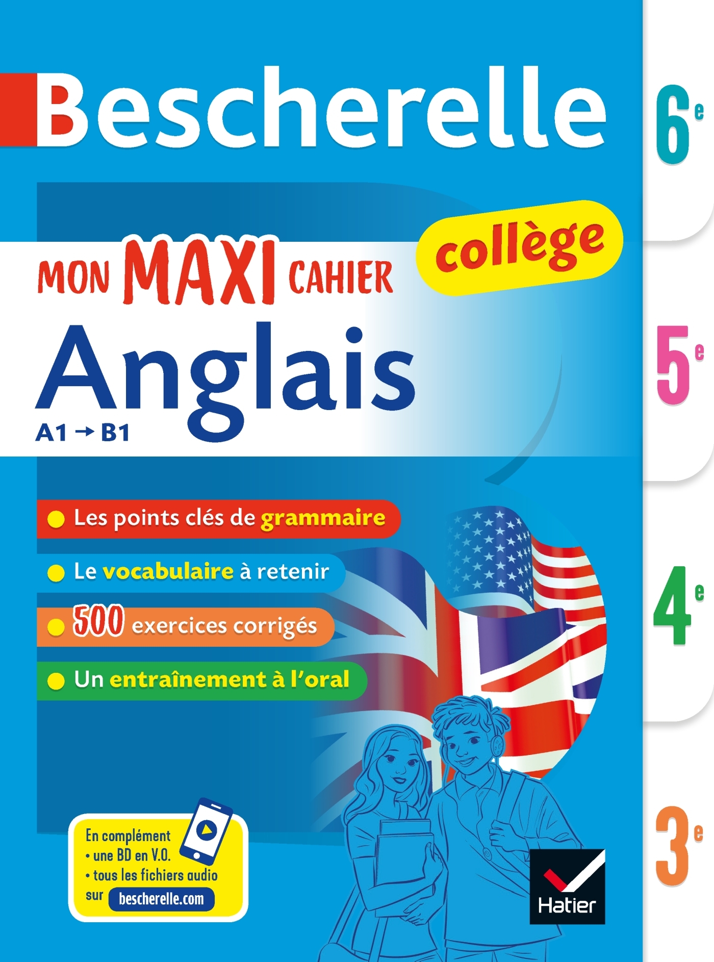 BESCHERELLE MON MAXI CAHIER D'ANGLAIS 6E, 5E, 4E, 3E - POUR PROGRESSER EN ANGLAIS AU COLLEGE (A1 VER